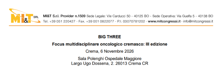 BIG THREE: focus multidisciplinare oncologico cremasco